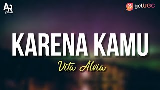 Karena Kamu - Vita Alvia (LIRIK) | DJ REMIX Karena kamu aku rela menunggu