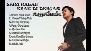 Kumpulan Lagu - Angga Chandra
