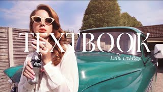Lana Del Rey - Textbook lyrics