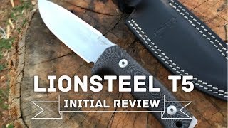 Fallkniven Killer? Lionsteel T5 Initial Review