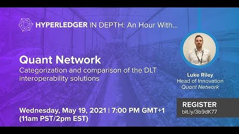 Hyperledger In-depth: Quant Network: Categorization/comparison of DLT interoperability solutions