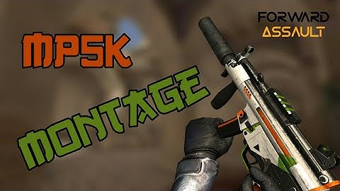 Forward Assault: MP5K Montage