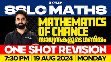SSLC Maths | Mathematics of Chance / സാധ്യതകളുടെ ഗണിതം | One Short Revision | Xylem SSLC