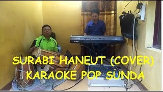 SURABI HANEUT (COVER) KARAOKE POP SUNDA