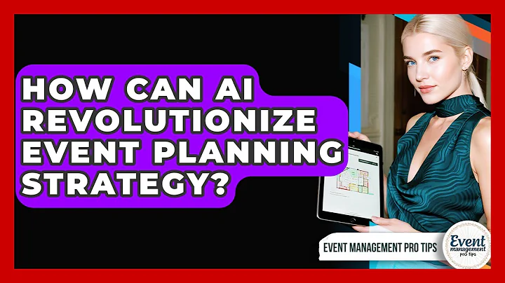 How Can AI Revolutionize Event Planning Strategy? - Event Management Pro Tips