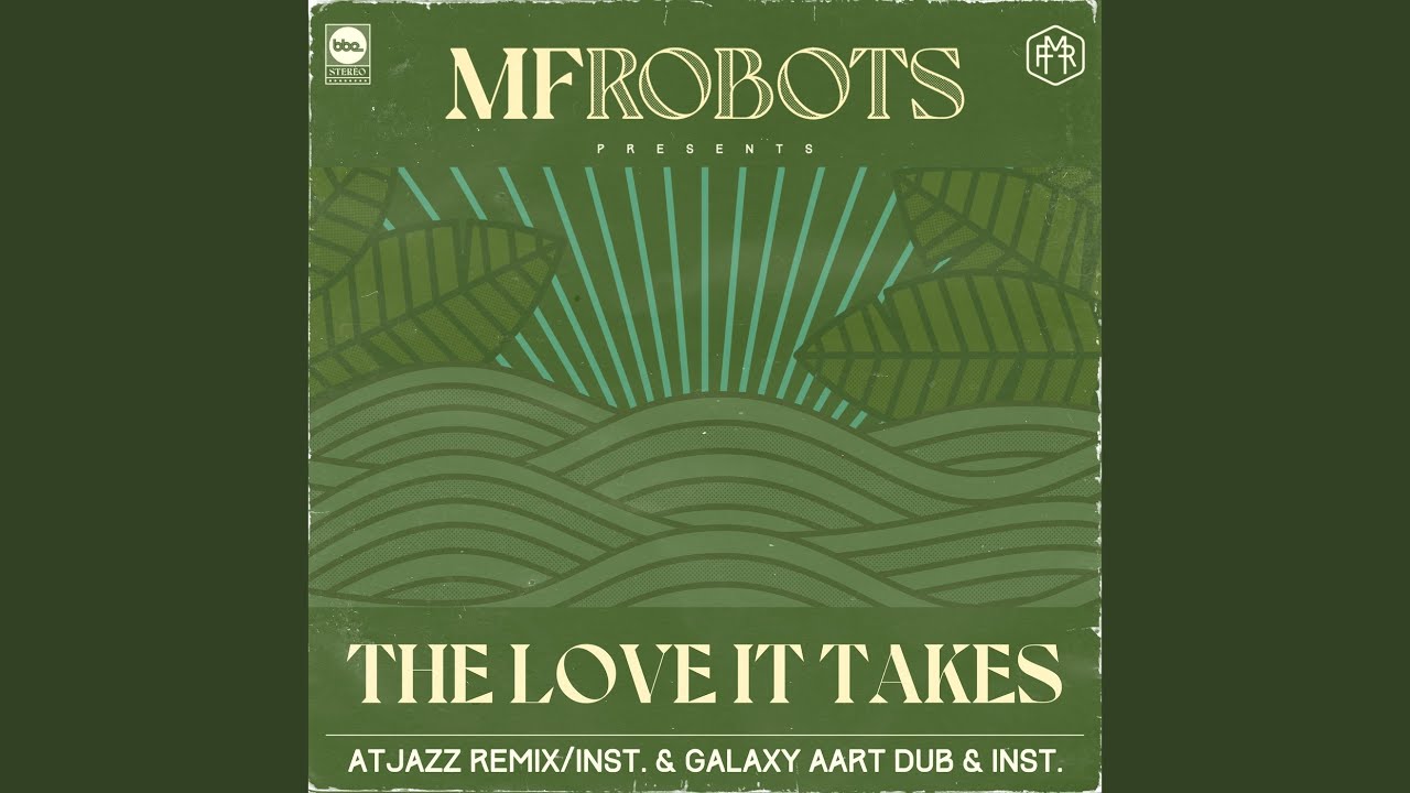 在 YouTube 上觀看「The Love It Takes (Atjazz Galaxy Aart Dub)」 在 YouTube 上觀看「The Love It Takes (Atjazz Galaxy Aart Dub)」