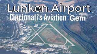 Lunken Airport- Cincinnati’s Aviation Gem