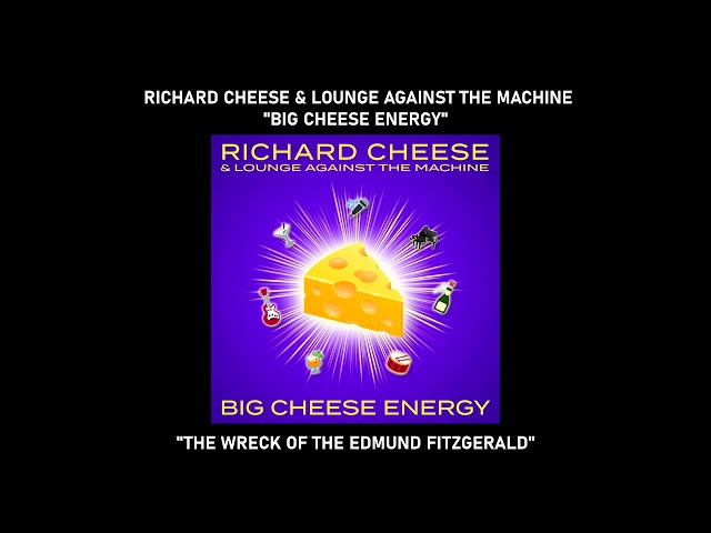 Richard Cheese - The Wreck of the Edmund Fitzgerald