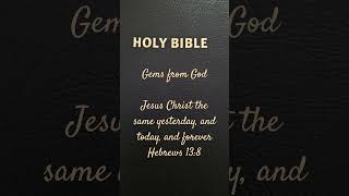 Gems from God  May 2024  Jesus Christ the same yesterday and #love #gospelmusic #quotes #praisemusic