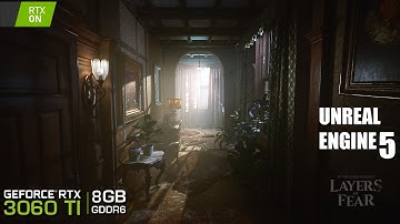 Layers of Fear 2023 Unreal Engine 5 | RTX 3060 Ti