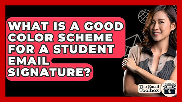 What Is A Good Color Scheme For A Student Email Signature? - TheEmailToolbox.com