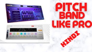 Pitch Band Like Pro || Fluid Pitch || Funn Music || Sajid Khan || Music Production Seekho Hindi Me