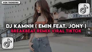 Download Lagu DJ KAMNH ( EMIN feat. JONY ) BREAKBEAT REMIX TERBARU 2025 MP3 Download Lagu DJ KAMNH ( EMIN feat. JONY ) BREAKBEAT REMIX TERBARU 2025 MP3