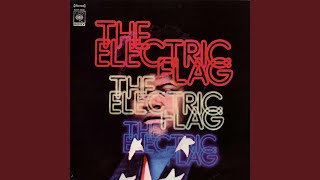 Video thumbnail of "The Electric Flag - Hey Little Girl"