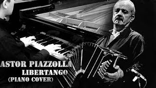 Astor Piazzolla - Libertango (piano cover)