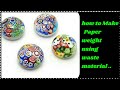 How to make paper weight using waste material in tamil /stylish Arts tamil..