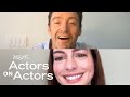 Anne Hathaway & Hugh Jackman - Actors on Actors - Full Conversation