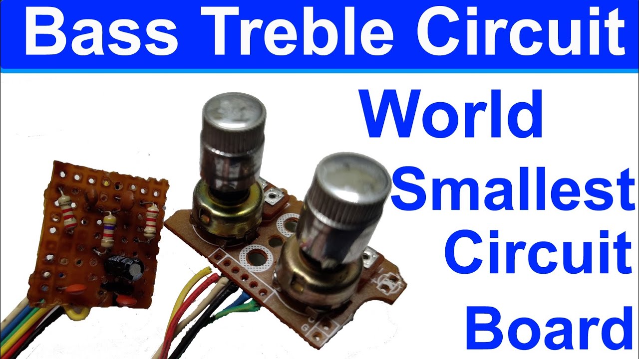 Smallest Bass Treble Board Circuit Diagram diy YouTube