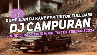 DJ KAMU KEMANA YANK X THE RIVER || DJ CAMPURAN VIRAL TIK TOK 2024 JEDAG JEDUG FULL BASS TERBARU