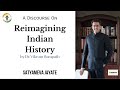 Dr vikram sampath on reimagining indian history  satyamevajayatheclubhouse  smj 97