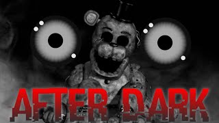 (FNAF) AMV After Dark