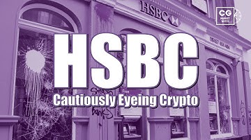 HSBC Looking at Crypto Use Cases