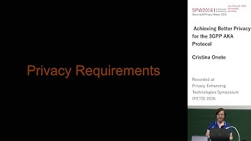 Cristina Onete - Achieving Better Privacy for the 3GPP AKA Protocol