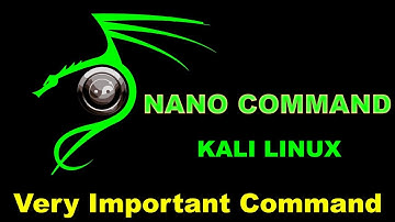 Class 5 - What is nano command in Kali LINUX