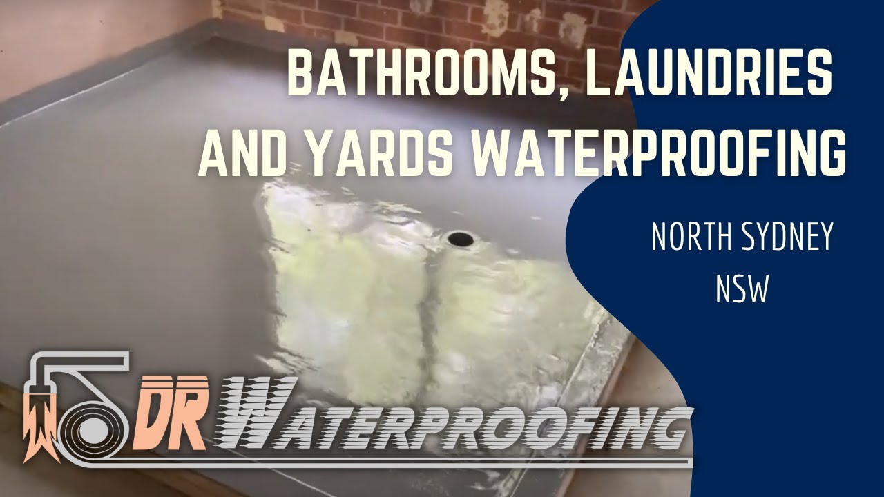 Bathrooms, Laundry And Yards Waterproofing - North Sydney NSW - YouTube