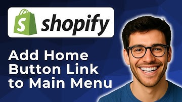 How to Add a  Home  Button Link to the Main Menu in Shopify  [2025 Easy Guide]