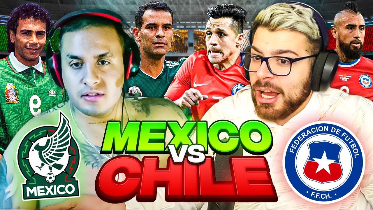 MÉXICO VS CHILE ¿QUÉ SELECCIÓN TUVO MEJORES JUGADORES? DEBATE PICANTE