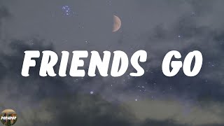 Maggie Lindemann - Friends Go (Lyrics)