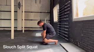 Slouch Split Squat