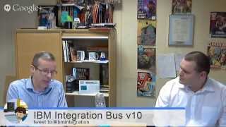 IBM Integration Bus v10 with Mike Jewson