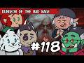 Dungeon of the Mad Mage Episode 118: Cracking Open a Cold One