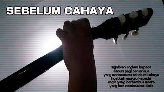 SEBELUM CAHAYA - LETTO (LIRIK) | GITAR | COVER | STORY WA ORIGINAL