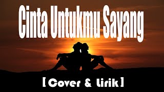 CINTA UNTUKMU SAYANG - Aprilian feat Fany Zee Cover by GAYO91 [Lirik & Cover]