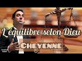 Lquilibre selon dieu  cheyenne  vie et lumire