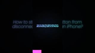 How to stop the side button from disconnecting calls on an iPhone?
