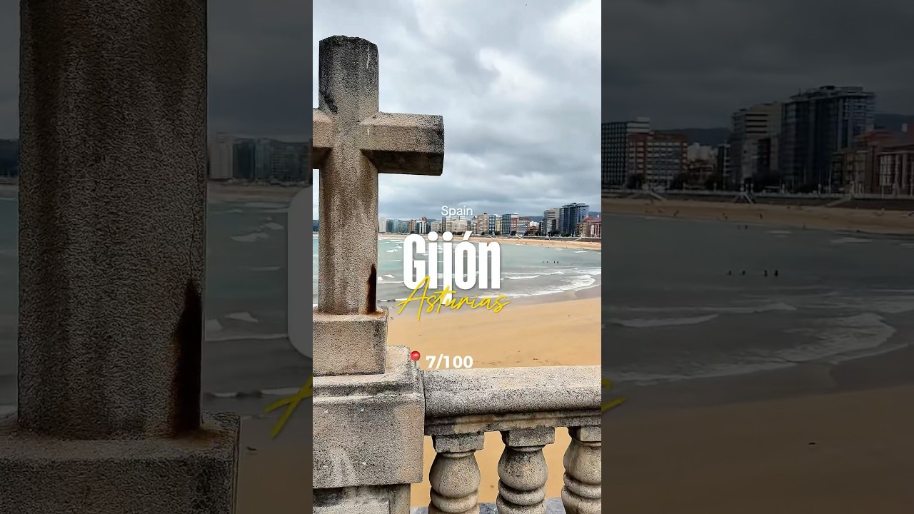 7/100 — Gijón, Asturias. #Triplogue100
