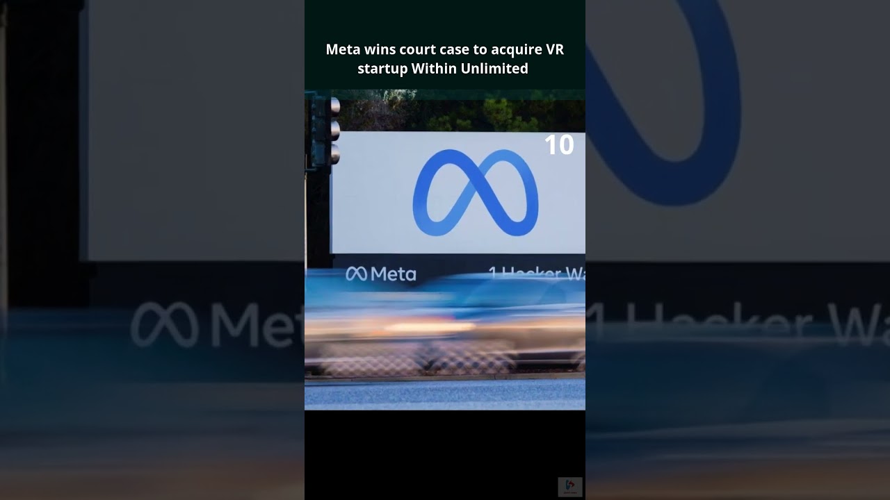 Meta wins court case to acquire VR startup Within Unlimited