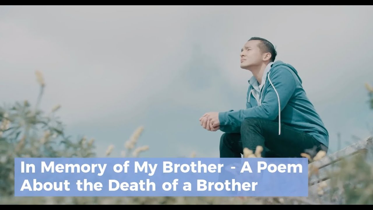 In Memory of My Brother   A Poem About the Death of a Brother