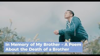 In Memory of My Brother - A Poem About the Death of a Brother screenshot 1