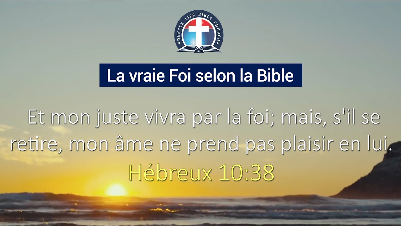 LA VRAIE FOI SELON LA BIBLE de Pasteur BENISSAN YouTube