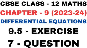 7 Question Exercise 9.5 l Chapter9 Differential Equations l Q7 lClass12th Maths l NEW NCERT 2023-24