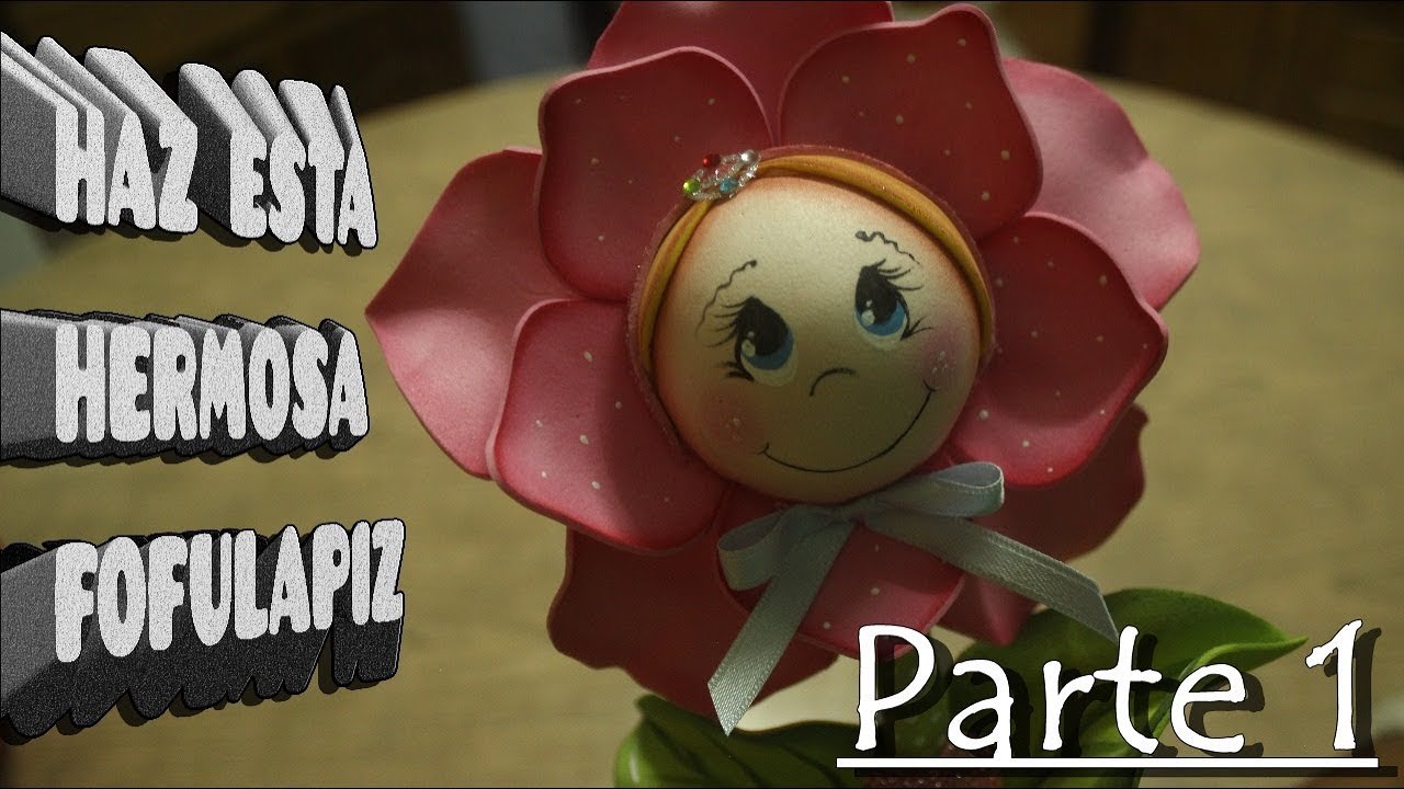 Como hacer Fofulapiz PARTE 1