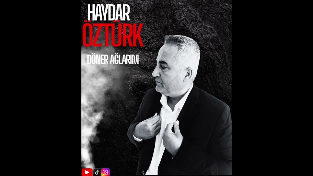 Haydar Öztürk - Döner Ağlarım 2025