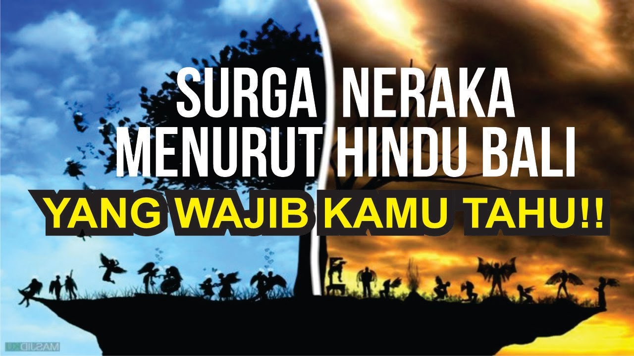 SURGA DAN NERAKA MENURUT HINDU BALI