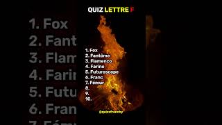 🔥 Seuls les Experts Font 10/10 ! Toutes les Réponses Commencent par F #quiz #culturegenerale