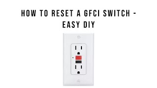 How to Reset a GFCI Outlet Switch - EASY DIY